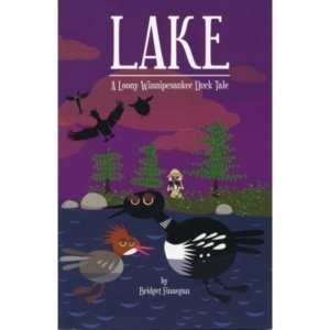Lake: A Loony Winnipesaukee Duck Tale