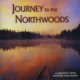 Journey to the Northwoods