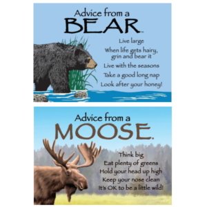 Advice from a Bear/Moose Magnet